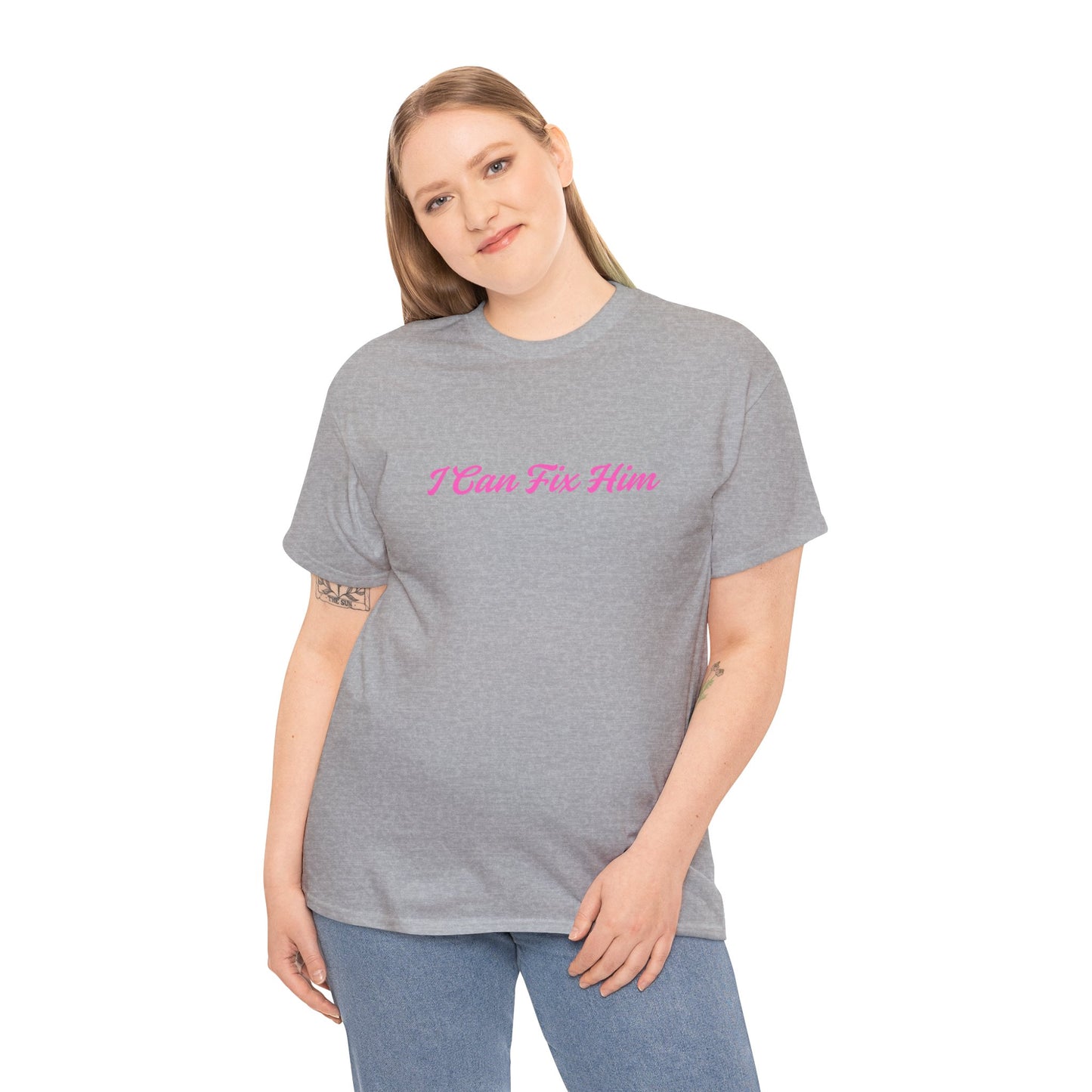 I Can Fix Him T-Shirt