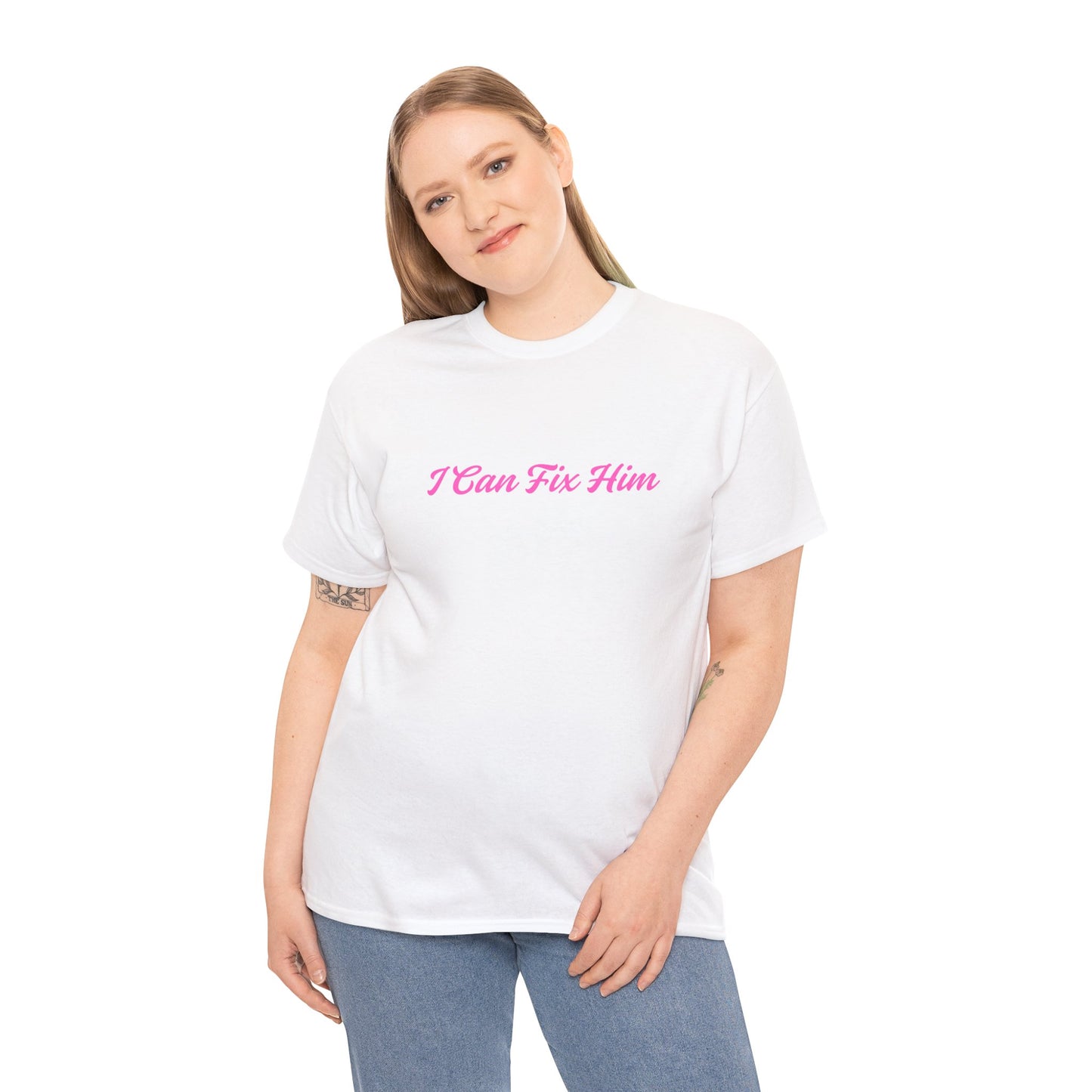 I Can Fix Him T-Shirt
