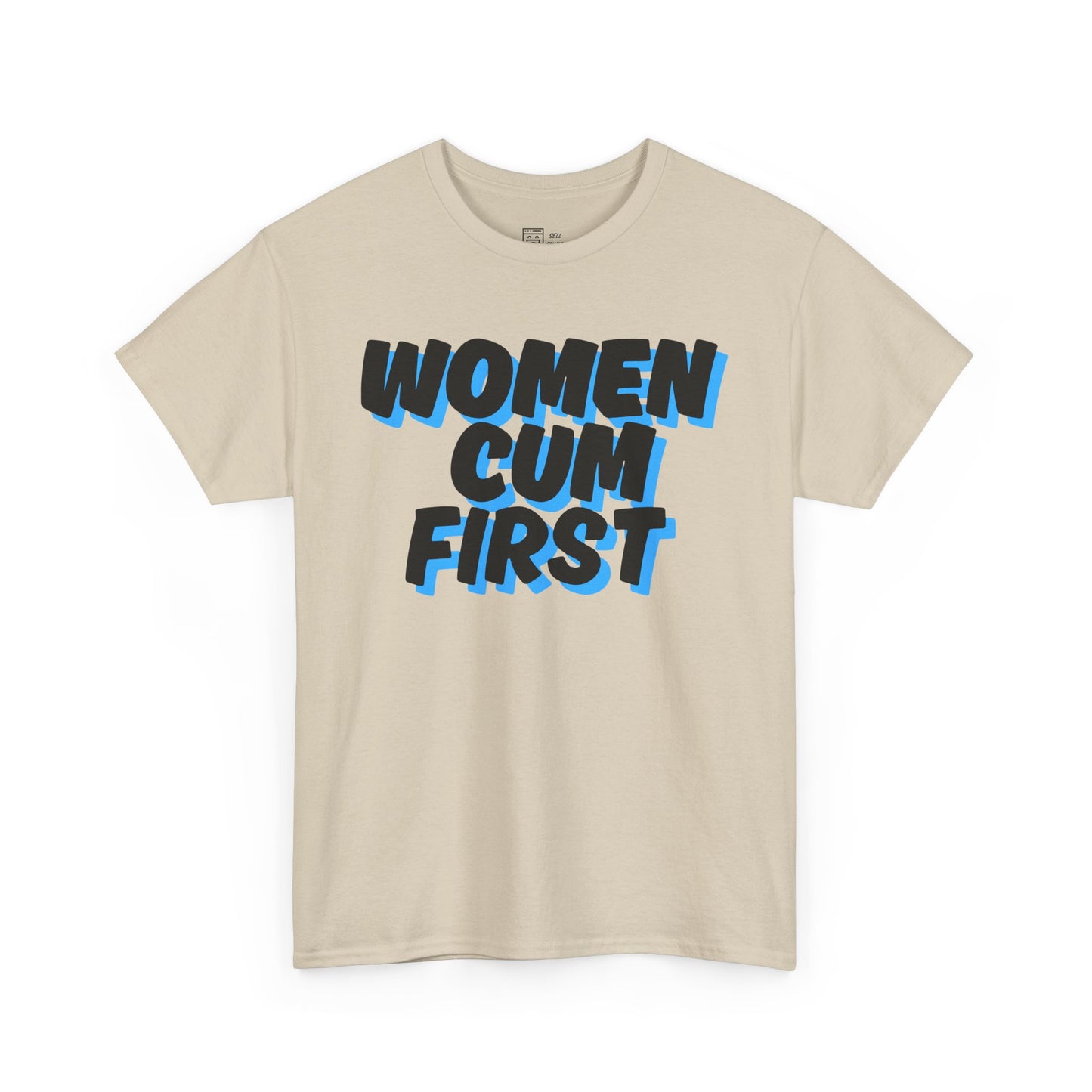 Women Cum First T-Shirt