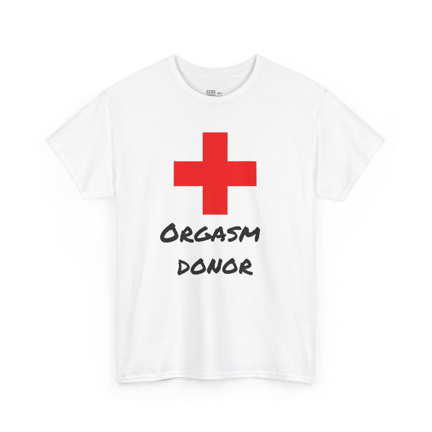 Orgasm Donor T-Shirt