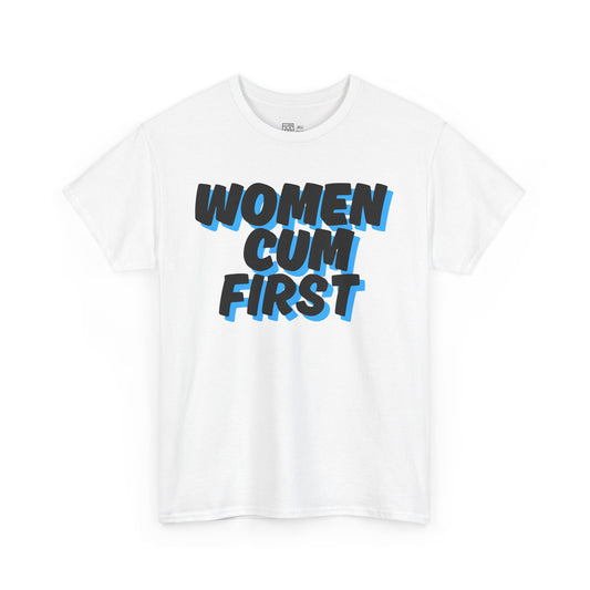 Women Cum First T-Shirt