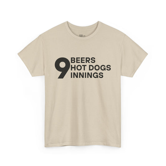 9 Beers, Hot Dogs, Innings T-Shirt
