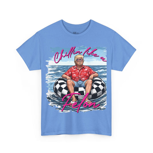Donald Trump Chillin Like A Felon T-Shirt