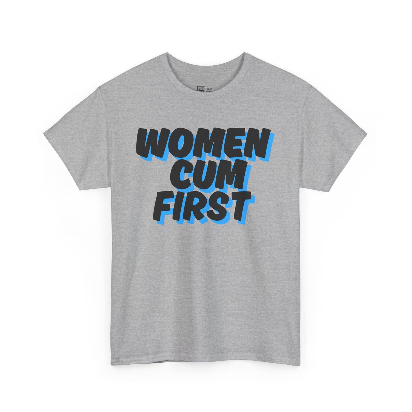 Women Cum First T-Shirt