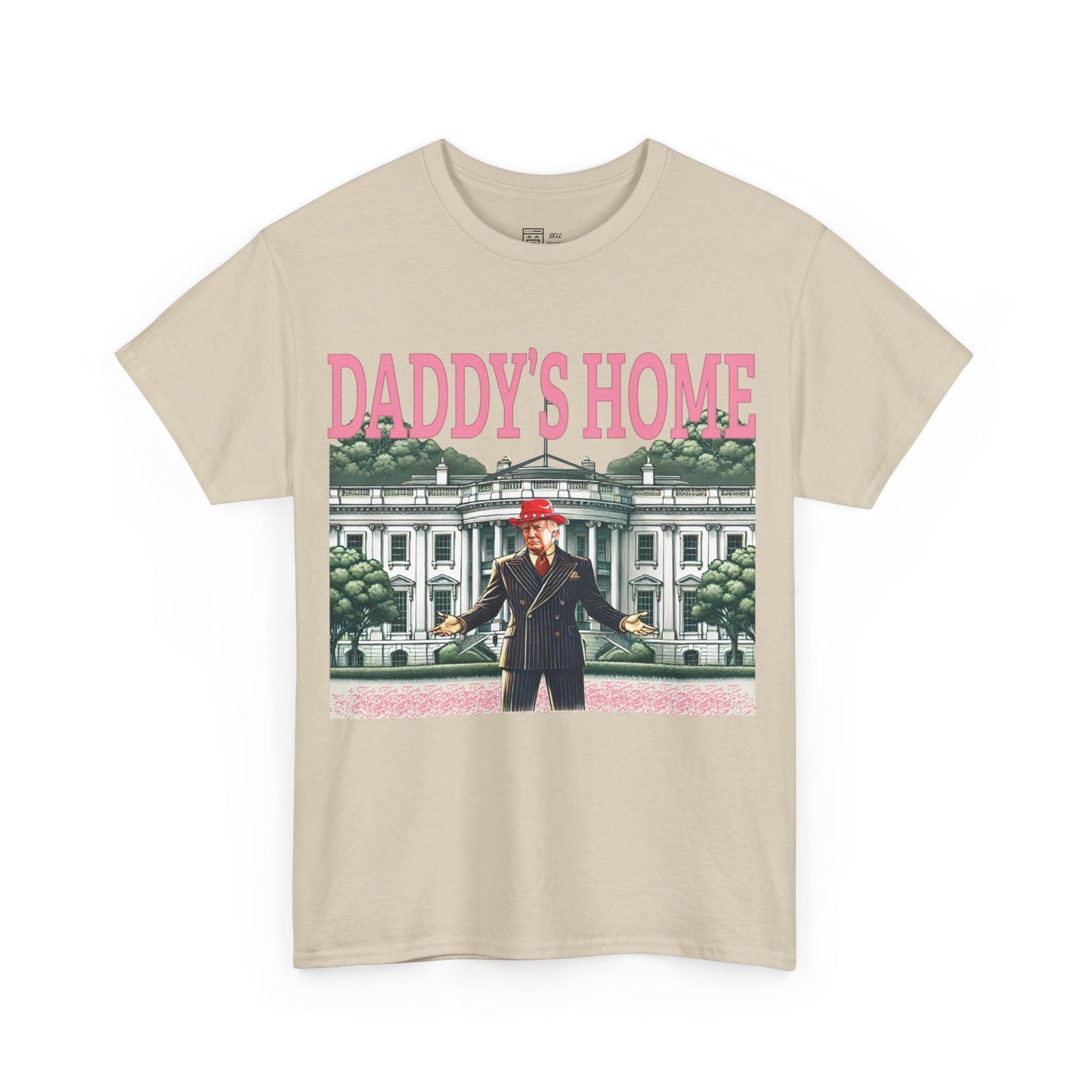Donald Trump Daddy's Home T-Shirt