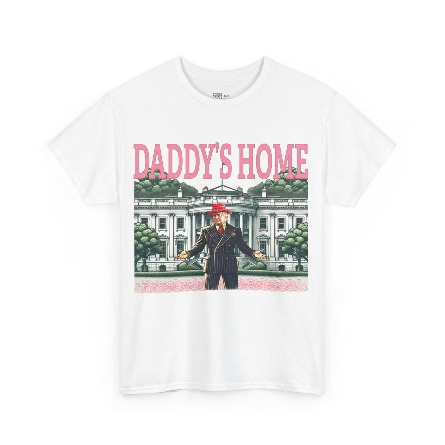 Donald Trump Daddy's Home T-Shirt