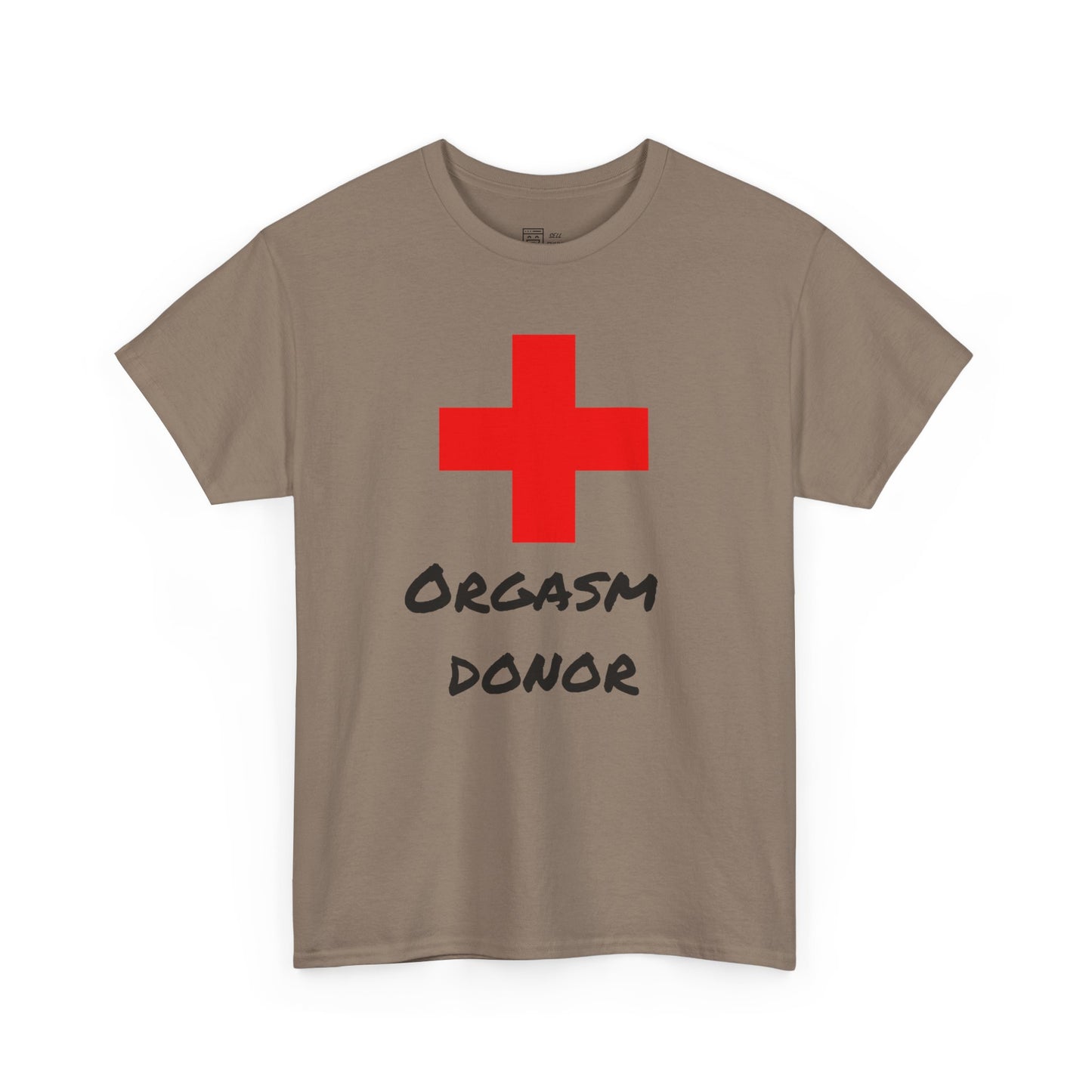 Orgasm Donor T-Shirt
