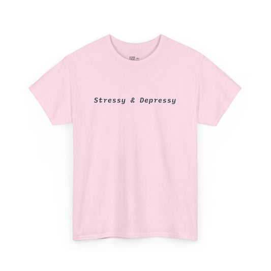 Stressy & Depressy T-Shirt